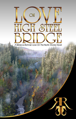 love on high steele bridge